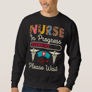 Nurse In Progress Please Wait Future Nurse Leopar Sweatshirt
