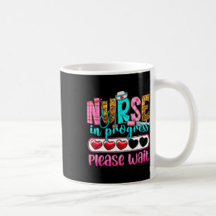 Nurse In Progress Please Wait Nursing School Futur Coffee Mug