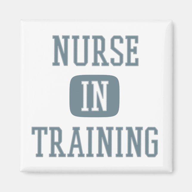 Nurse In Training Future Nurse Nursing School Magnet (Front)