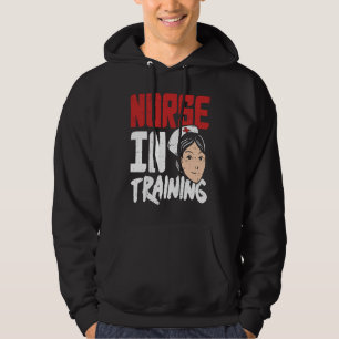 Nurse in Training  Future RN Student Hoodie
