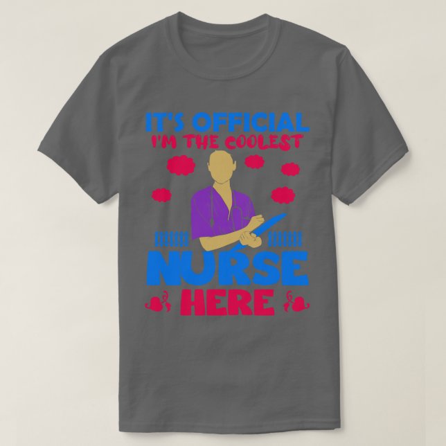 Nurse Its Official T-Shirt (Design Front)