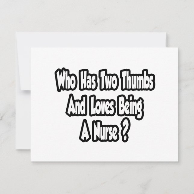 Nurse Joke...Two Thumbs (Front)