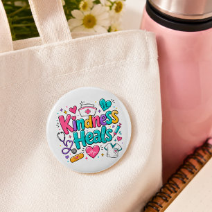 Nurse Kindness Heals 2 Inch Round Button