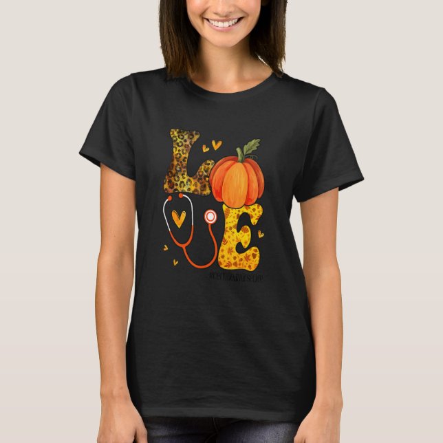Nurse Leopard Pumpkin Thanksgiving Love Certified  T-Shirt (Front)