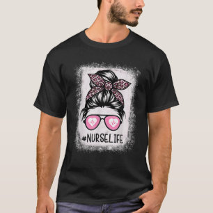 Nurse Life Bleached S Pink Leopard Messy Bun Nurse T-Shirt