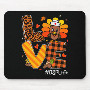 Nurse Life Fall Dsp Nurse Turkey Thanksgiving Day  Mouse Pad