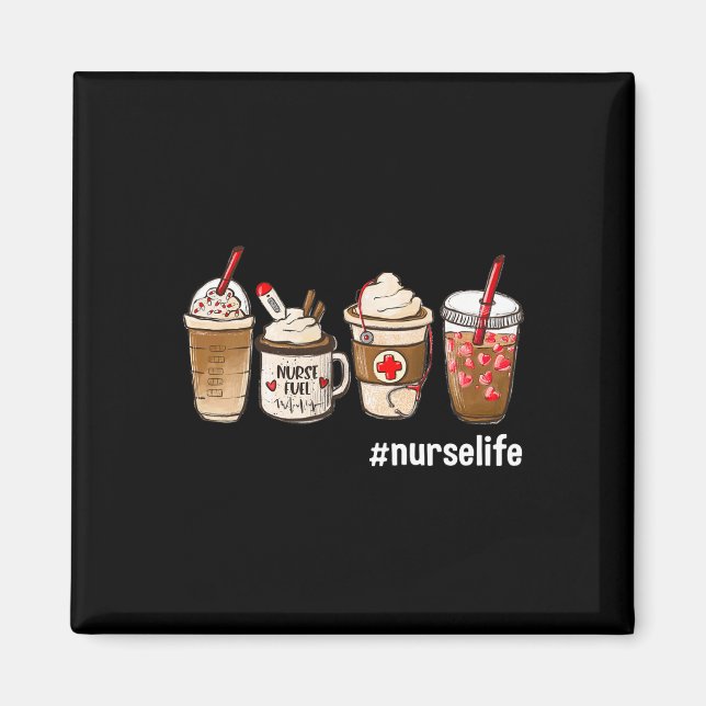 Nurse Life Funny Coffee Nurses Fuel Registered Nur Magnet (Front)