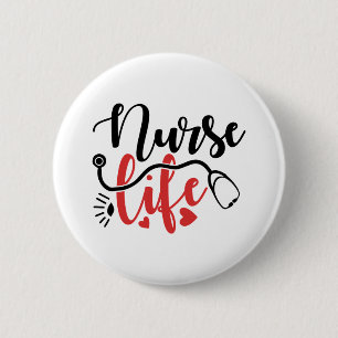 Nurse Life Gifts 2 Inch Round Button