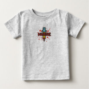 Nurse Life: Injecting Care Daily Baby T-Shirt