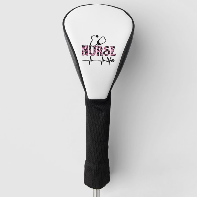 Nurse Life - Living that Nurse Life Golf Head Cover (Front)