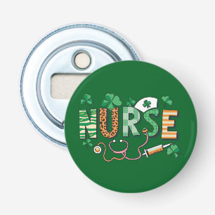 Nurse Life Nurse Day Gifts St Patricks Day  Bottle Opener