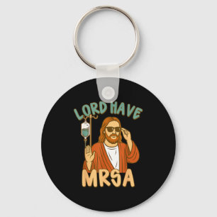 Nurse life nursing god jesus meme rn icu lord have keychain