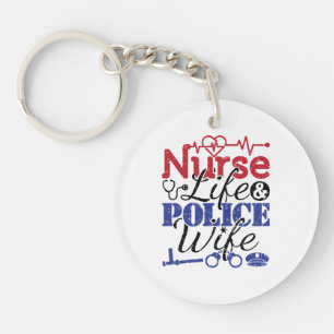 Nurse Life Police Wife Keychain