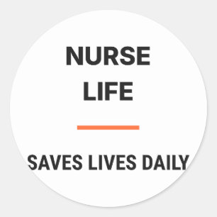 Nurse Life Saves Lives Daily Sticker