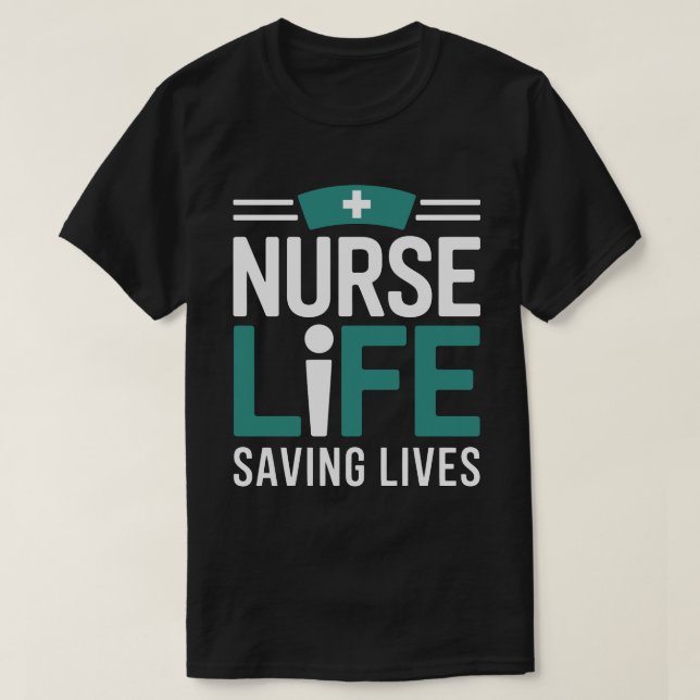 Nurse Life Saving Lives Tee – nayanteeworld (Design Front)