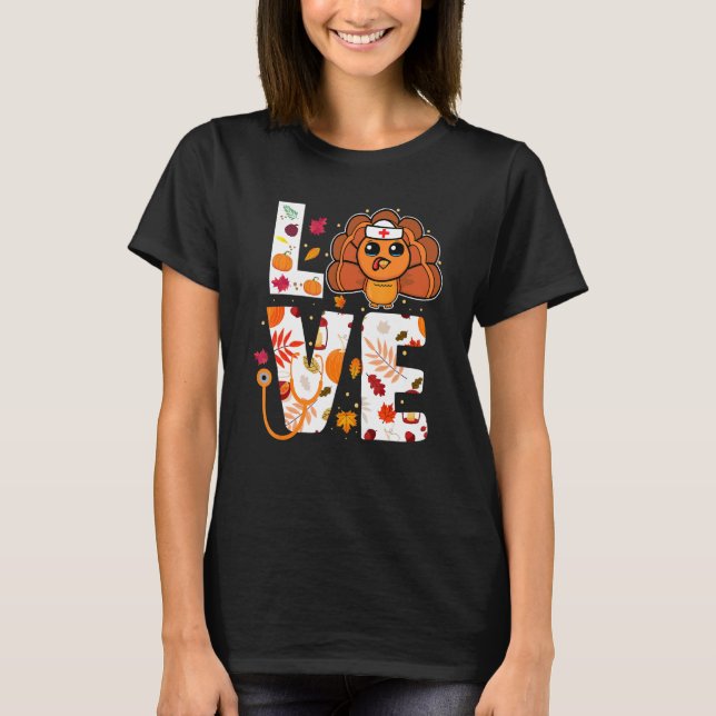 Nurse Life Thanksgiving Fall Women Turkey Stethosc T-Shirt (Front)