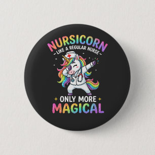 Nurse Life with a Touch of Unicorn Magic 2 Inch Round Button