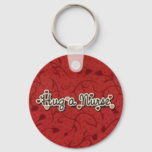 Nurse Love Hug a Nurse Keychain