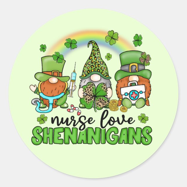 Nurse Love Shenanigans St. Patrick's Classic Round Sticker (Front)