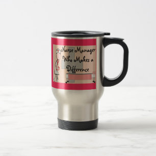 Nurse Manager Who Makes a Difference Gifts Travel Mug