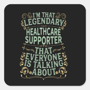 Nurse Medical Medicine - Legendary Healthcare Supp Square Sticker