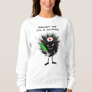 Nurse Meme Dark Humour Medical Sweatshirt