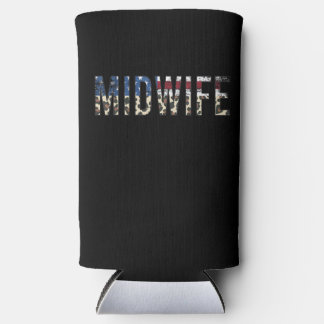 Nurse Midwife American Nurse Seltzer Can Cooler