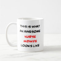 nurse midwife, awesome