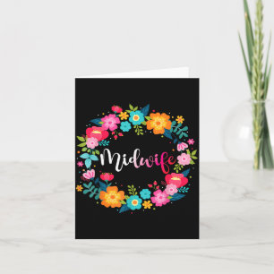 Nurse Midwife Birth Worker Flower Midwife 1 Card