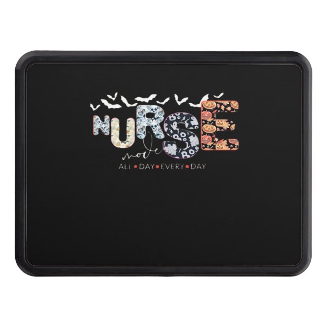 Nurse Mode All Day Every Day Halloween Design Clas Trailer Hitch Cover (Front)