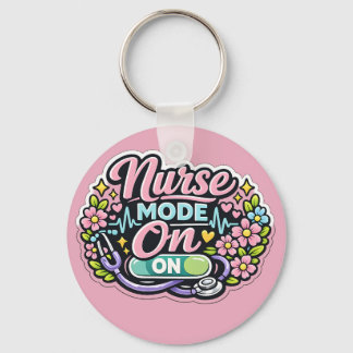 Nurse Mode On Funny Nurse Gift Keychain