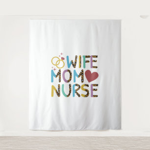 Nurse Mom Wife Love Tapestry