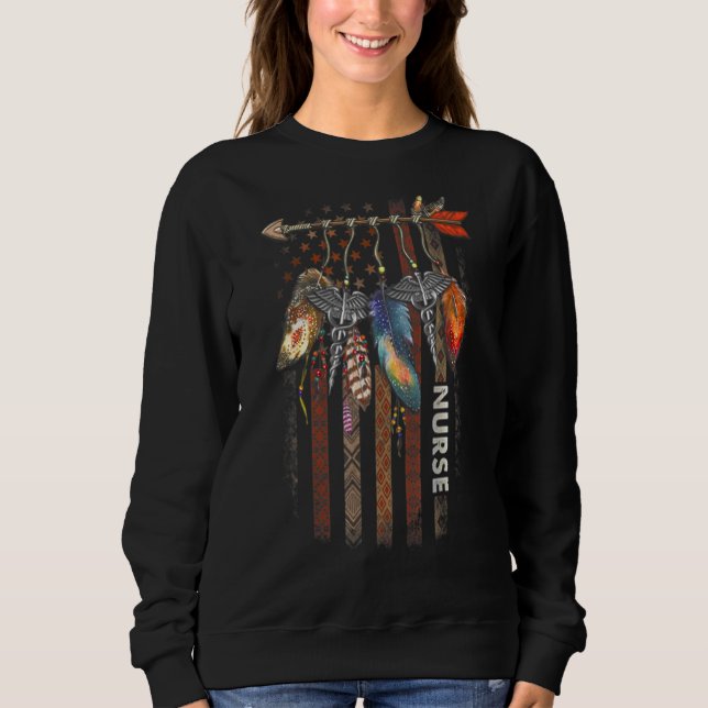 Nurse Native American Arrow Caduceus Feather Ameri Sweatshirt (Front)