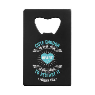 Nurse Nursing Funny Nurse Credit Card Bottle Opener