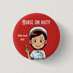 Nurse On Duty Design Small, 1¼ Inch Round Button