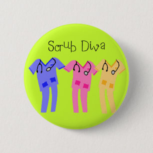 Nurse or Medical Scub Wearer gifts 2 Inch Round Button