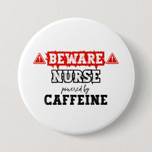 Nurse Powered By Caffeine   Nurse & Healthcare 3 Inch Round Button
