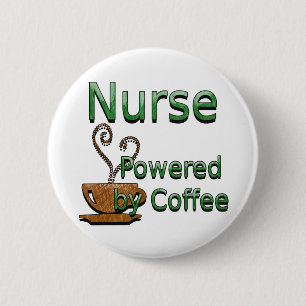 Nurse Powered by Coffee 2 Inch Round Button