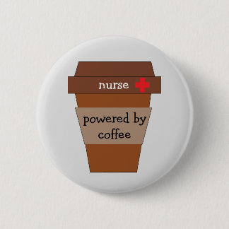Nurse Powered By Coffee 2 Inch Round Button