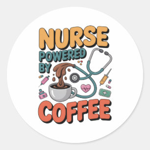 Nurse Powered by Coffee Classic Round Sticker