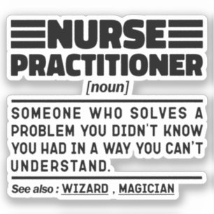 Nurse Practitione Noun Medicine Worker Sarcasm