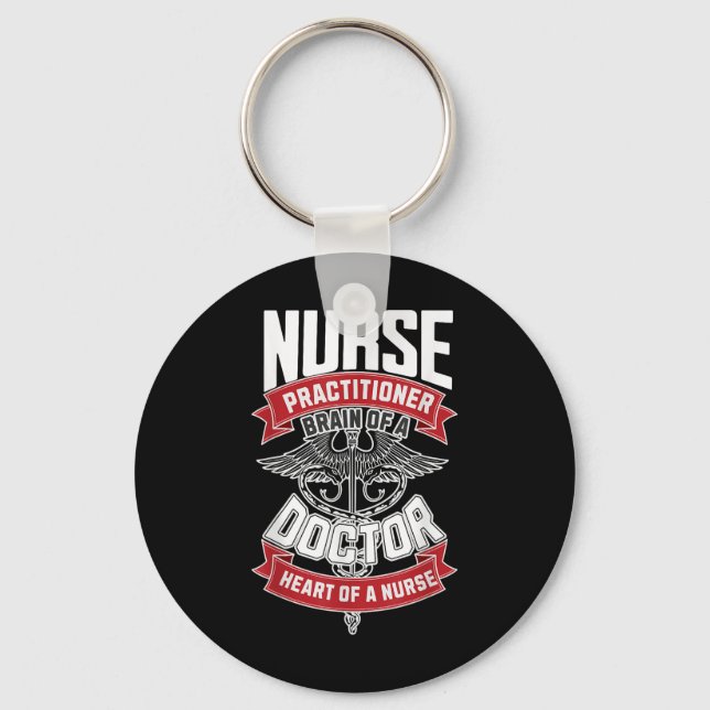 Nurse Practitioner - Brain Of A Doctor, Heart Of Keychain (Front)
