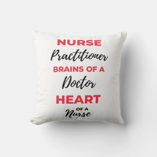 Nurse Practitioner Brains Of A Doctor Heart 2 Throw Pillow
