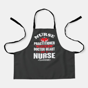 Nurse Practitioner Brains Of A Doctor Heart Of Apron
