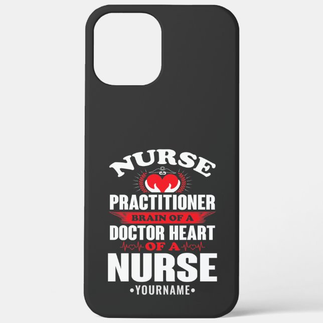 Nurse Practitioner Brains Of A Doctor Heart Of Case-Mate iPhone Case (Back)