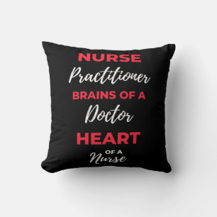 Nurse Practitioner Brains Of A Doctor Heart Throw Pillow