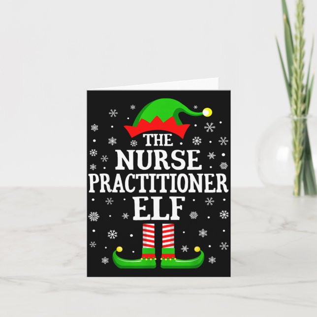 Nurse Practitioner Elf Funny Christmas Family Matc Card (Front)