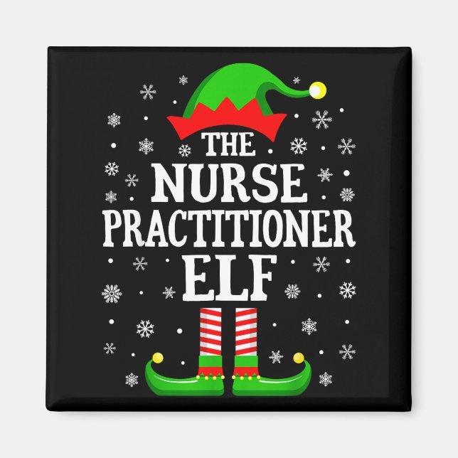 Nurse Practitioner Elf Funny Christmas Family Matc Magnet (Front)