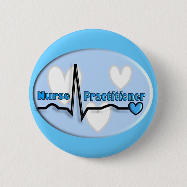 Nurse Practitioner Gifts 2 Inch Round Button (Front)