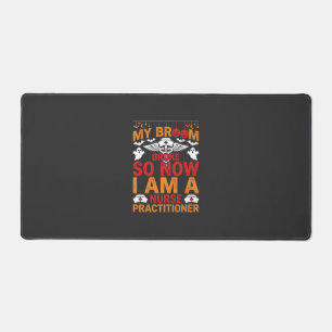 Nurse Practitioner Halloween Broom Broke Design_1 Desk Mat